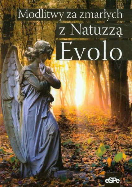 Modlitwy za zmarłych z Natuzzą Evolo