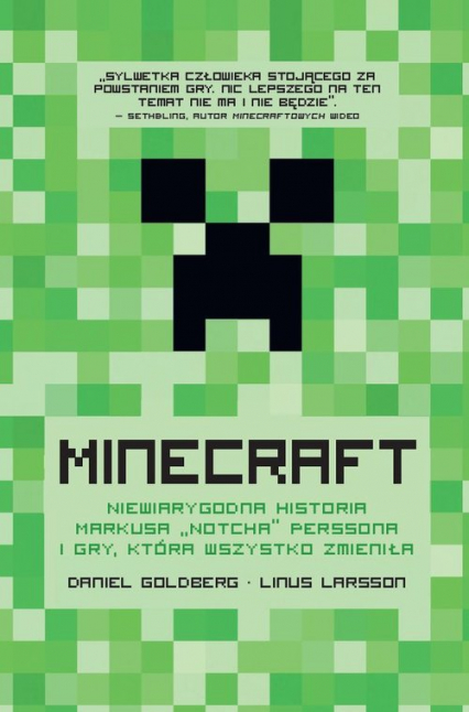 Minecraft Niewiarygodna historia Markusa „Notcha” Perssona i gry, która wszystko zmieniła