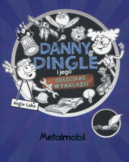 Danny Dingle i jego odleciane wynalazki Część 1 Metalmobil