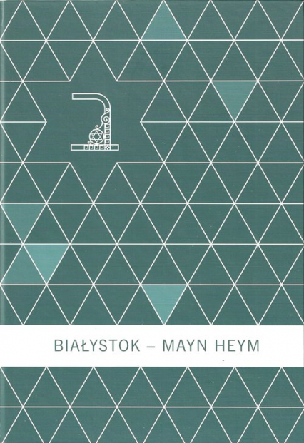 Białystok Mayn Heym