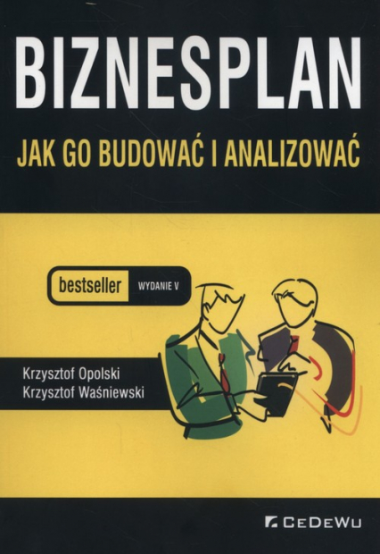 Biznesplan jak go budować i analizować