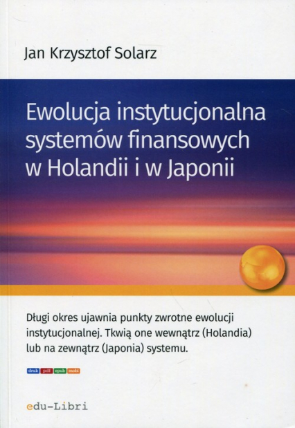 Ewolucja instytucjonalna systemów finansowych w Holandii i w Japonii