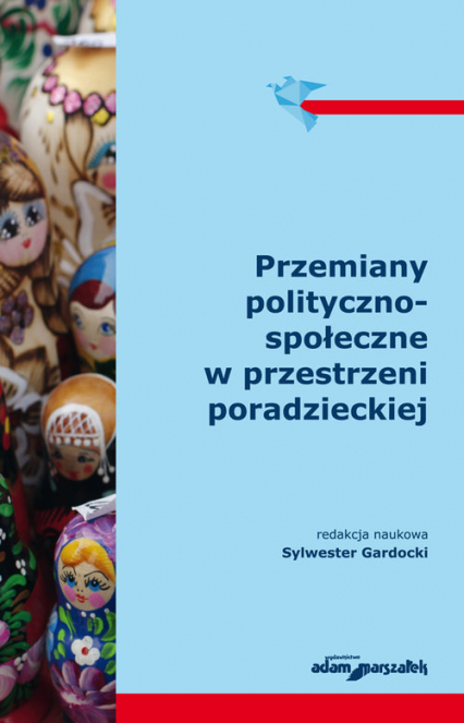 Przemiany polityczno-społeczne w przestrzeni poradzieckiej