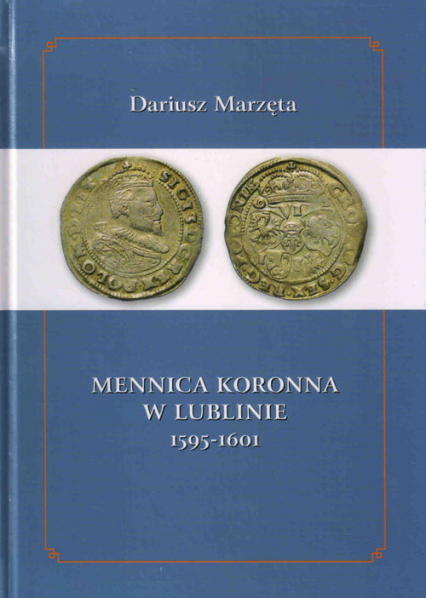 Mennica koronna w Lublinie 1595-1601