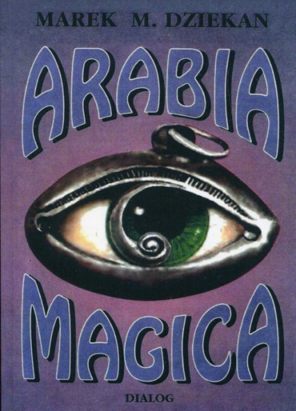 Arabia magica Wiedza tajemna u Arabów przed islamem