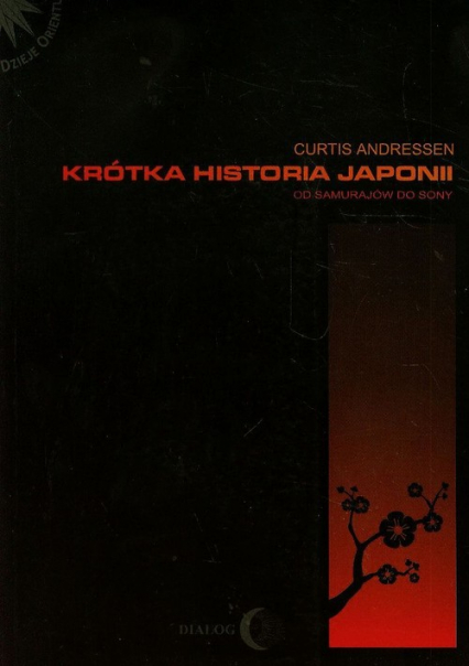 Krótka historia Japonii Od samurajów do Sony