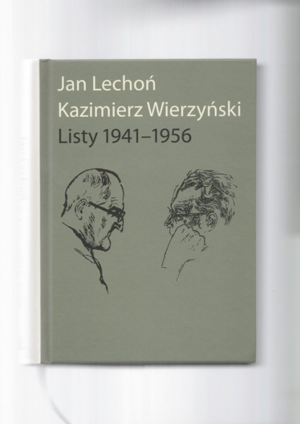 Jan Lechoń Kazimierz Wierzyński Listy 1941-1956