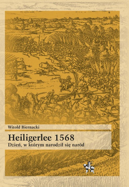 Heiligerlee 1568 Dzień w którym narodził się naród