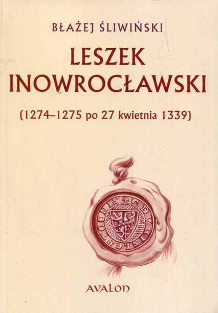 Leszek Inowrocławski 1274-1275 po 27 kwietnia 1339
