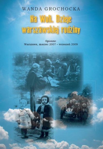 Na Woli Dzieje warszawskiej rodziny