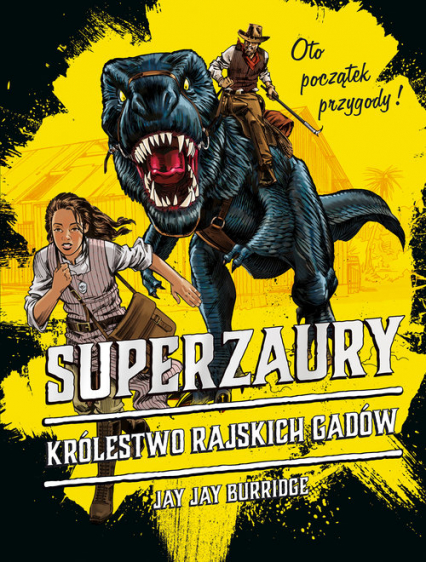 Superzaury 1 Królestwo Rajskich Gadów