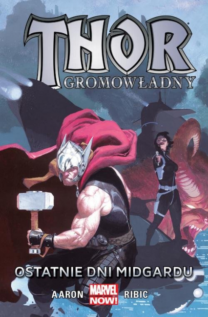 Thor Gromowładny Tom 4 Ostatnie dni Midgardu