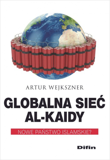Globalna sieć Al-Kaidy Nowe państwo islamskie?