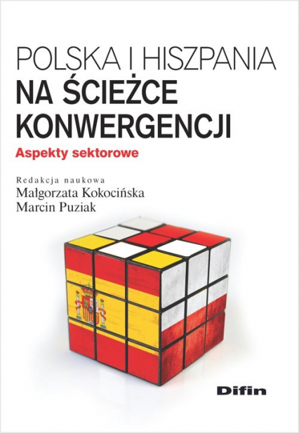 Polska i Hiszpania na ścieżce konwergencji Aspekty sektorowe