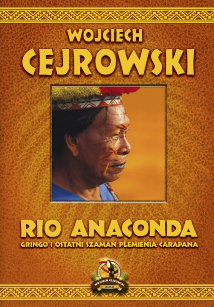 Rio Anaconda Gringo i ostatni szaman plemienia Carapana