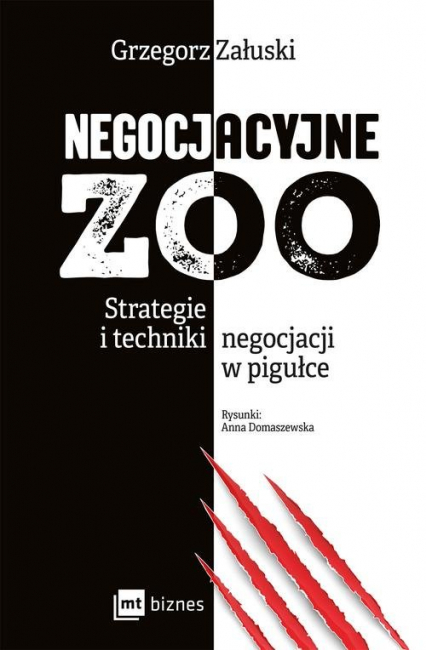 Negocjacyjne zoo Strategie i techniki negocjacji w pigułce