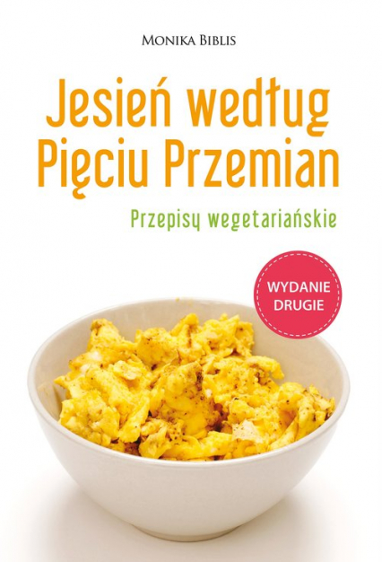 Jesień według Pięciu Przemian Przepisy wegetariańskie