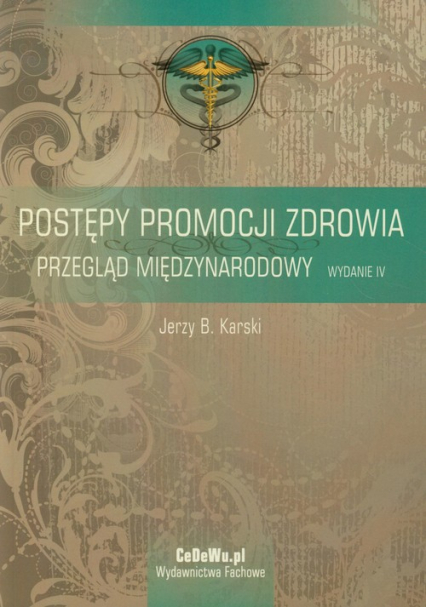 Postępy promocji zdrowia Przegląd międzynarodowy