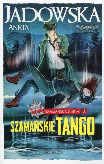 Szamańskie tango Szamańska Seria 2