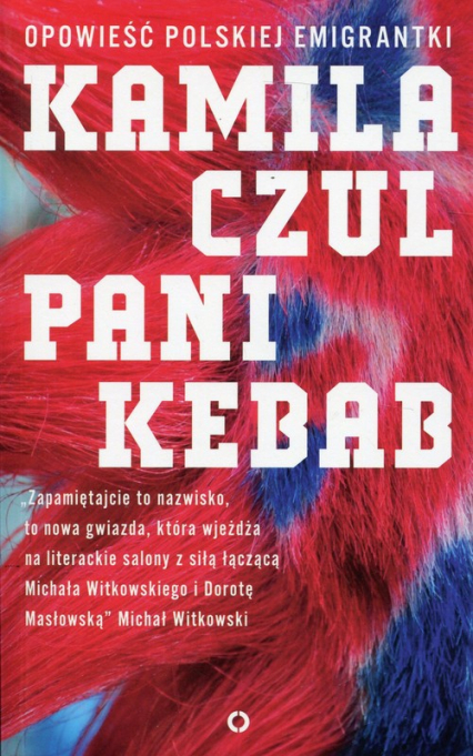 Pani Kebab Opowieść polskiej emigrantki