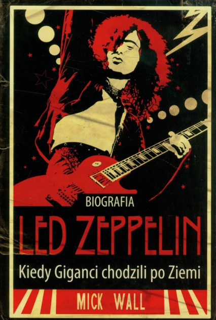 Led Zeppelin Kiedy giganci chodzili po Ziemi