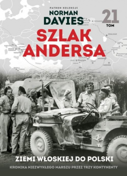 Szlak Andersa 21 W ziemi włoskiej 2 Korpus Polski gotów do boju