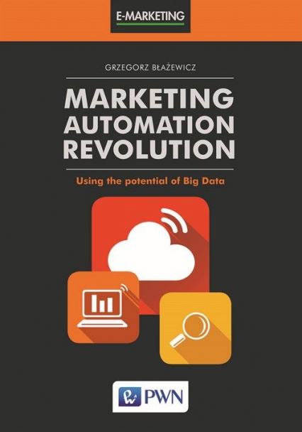 Marketing Automation Revolution  Using the potential of Big Data