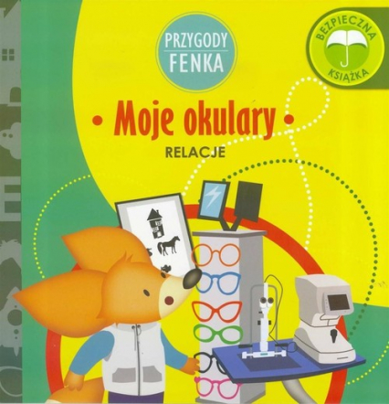 Przygody Fenka Moje okulary Relacje