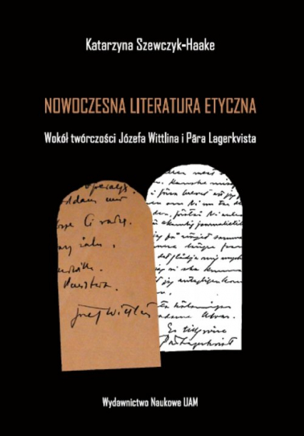 Nowoczesna literatura etyczna Wokół twórczości Józefa Wittlina i Pära Lagerkvista
