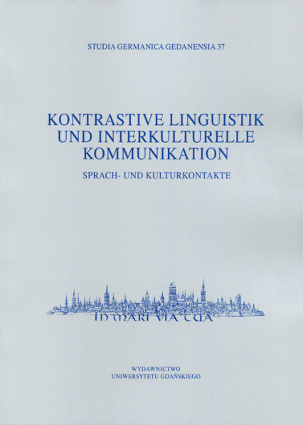 Kontrastive Linguistik und interkulturelle Kommunikation Sprach- und Kulturkontakte