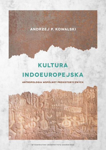 Kultura indoeuropejska Antropologia wspólnot prehistorycznych