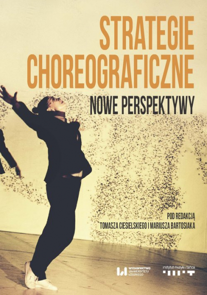 Strategie choreograficzne Nowe perspektywy