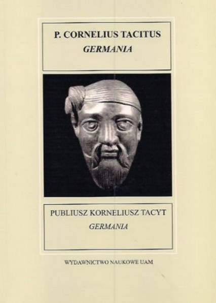 Fontes Historiae Antiquae X Publiusz Korneliusz Tacyt Germania