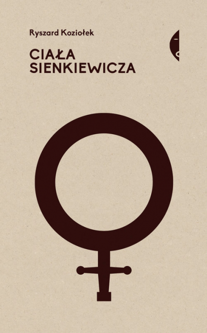 Ciała Sienkiewicza Studia o płci i przemocy Studia o płci i przemocy