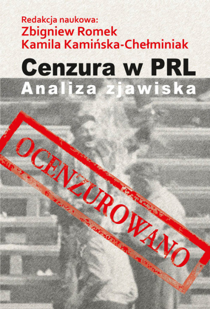 Cenzura w PRL Analiza zjawiska
