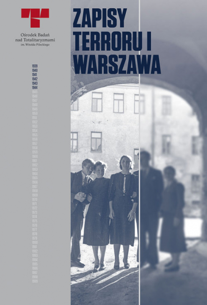 Zapisy Terroru I Warszawa Niemieckie egzekucje w okupowanym mieście
