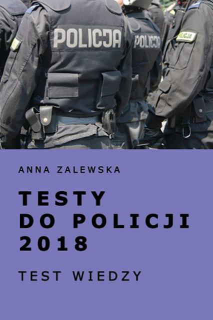 Testy do policji 2018 Test wiedzy