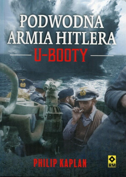 Podwodna armia Hitlera U-Booty