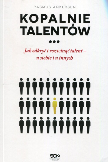 Kopalnie Talentów Jak odkryć i rozwinąć talent - u siebie i u innych
