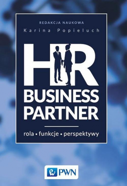 HR Business Partner Rola - Funkcje - perspektywy