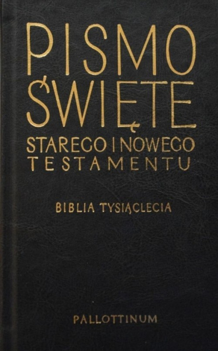 Pismo Święte Starego i Nowego Testamentu Biblia Tysiąclecia format oazowy