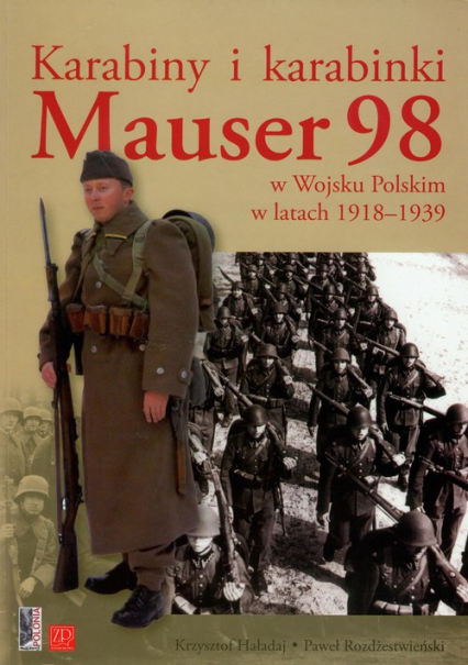 Karabiny i karabinki  Mauser 98 w Wojsku Polskim w latach 1918-1939
