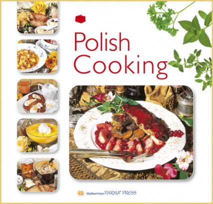 Polish Cooking Kuchnia polska wersja angielska