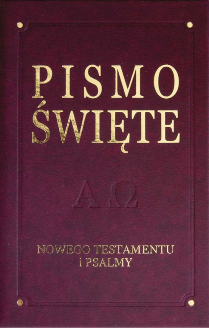 Pismo Święte Nowego Testamentu i Psalmy