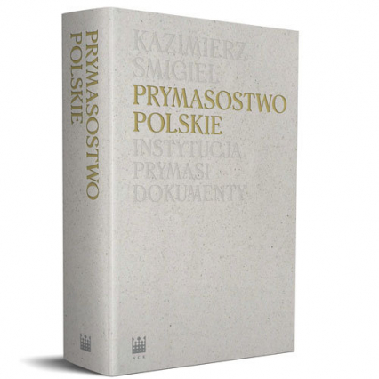 Prymasostwo polskie  Instytucja, Prymasi, dokumenty