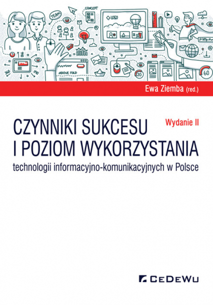 Czynniki sukcesu i poziom wykorzystania technologii informacyjno-komunikacyjnych w Polsce