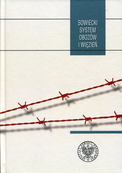 Sowiecki system obozów i więzień Przykłady wybranych państw