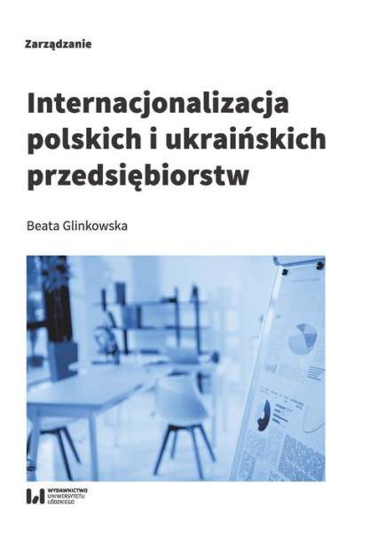 Internacjonalizacja polskich i ukraińskich przedsiębiorstw