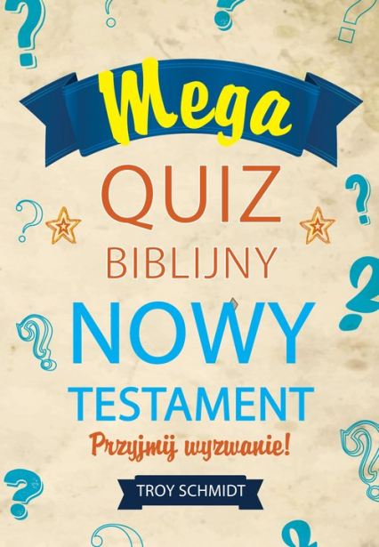 Mega quiz biblijny - Nowy Testament