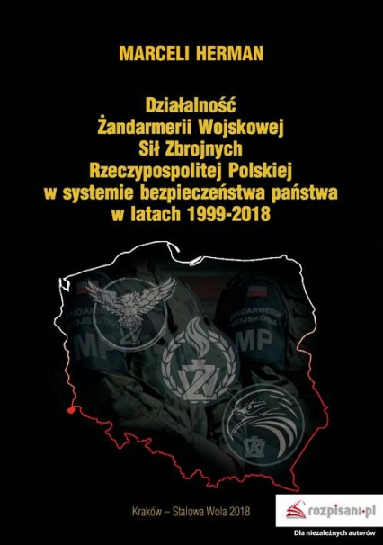 Działalność Żandarmerii Wojskowej Sił Zbrojnych Rzeczypospolitej Polskiej w systemie bezpieczeństwa